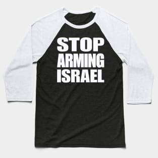 STOP ARMING ISRAEL - White - Double-sided Baseball T-Shirt